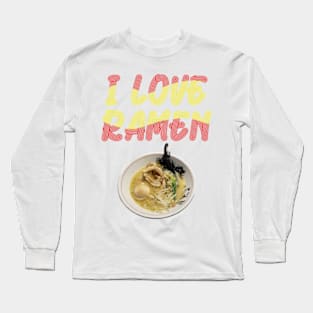 I Love Ramen Long Sleeve T-Shirt